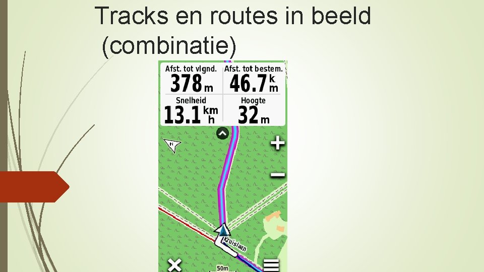 Tracks en routes in beeld (combinatie) 