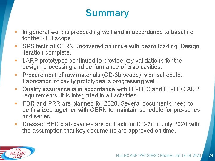 Summary § In general work is proceeding well and in accordance to baseline for