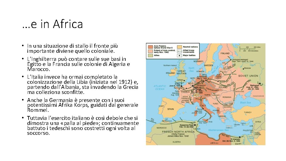 …e in Africa • In una situazione di stallo il fronte più importante diviene