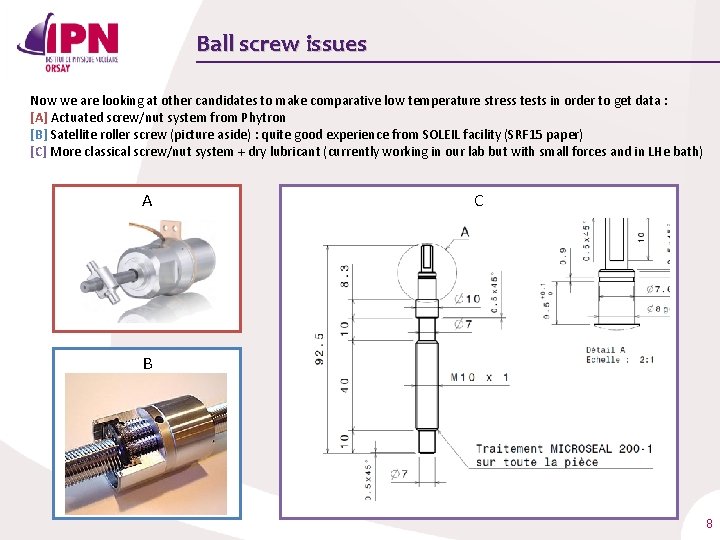 Ball screw issues Now we are looking at other candidates to make comparative low