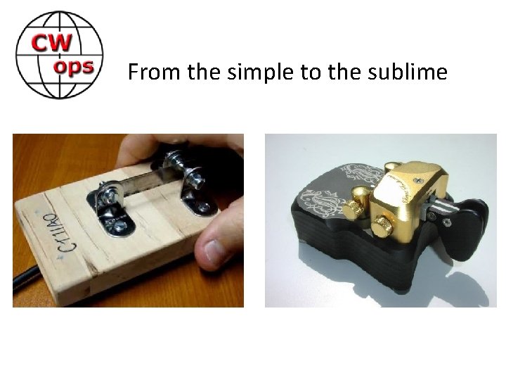 From the simple to the sublime 