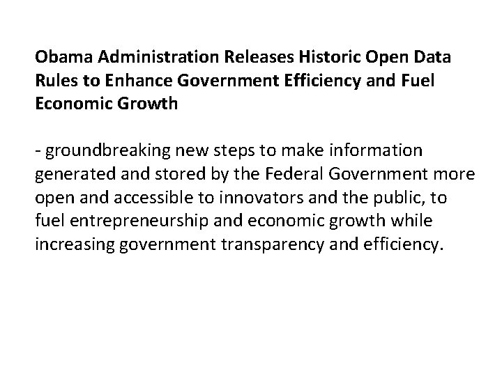 Obama Administration Releases Historic Open Data Rules to Enhance Government Efficiency and Fuel Economic