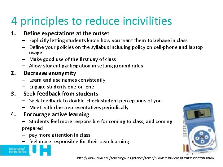 4 principles to reduce incivilities 1. 2. 3. 4. Define expectations at the outset