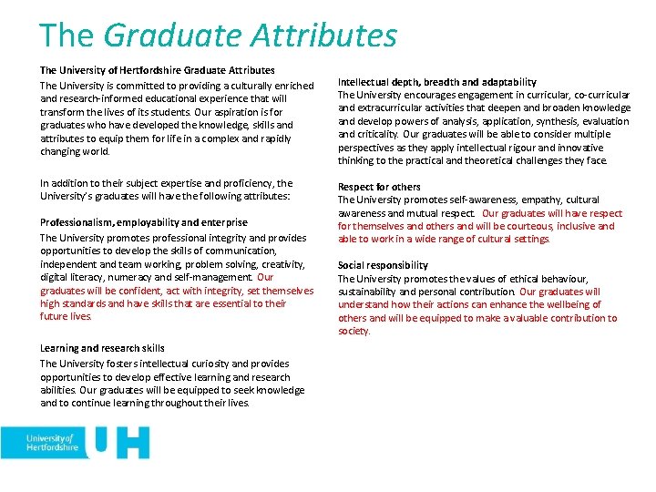 The Graduate Attributes The University of Hertfordshire Graduate Attributes The University is committed to