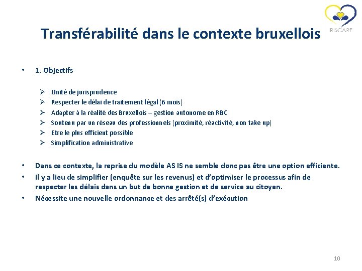 Transférabilité dans le contexte bruxellois • 1. Objectifs Ø Ø Ø • • •