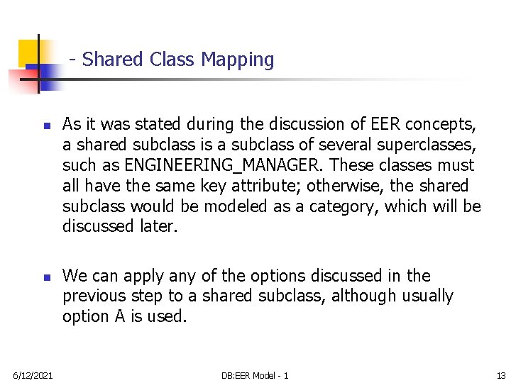 - Shared Class Mapping n n 6/12/2021 As it was stated during the discussion