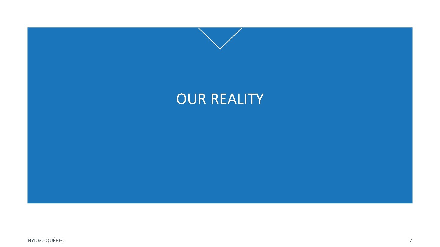 OUR REALITY HYDRO-QUÉBEC 2 