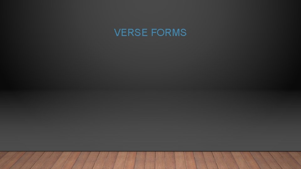 VERSE FORMS 
