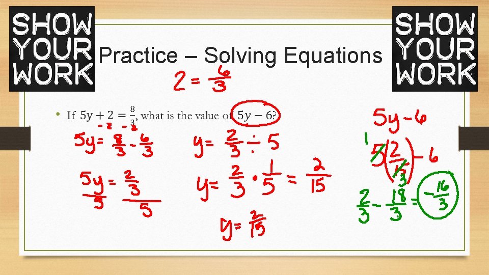 Practice – Solving Equations 