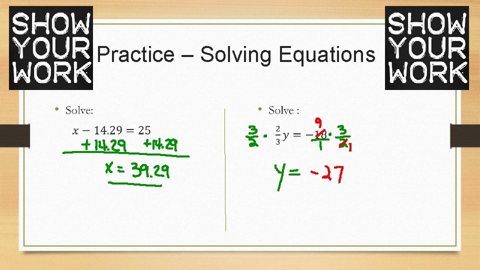 Practice – Solving Equations 