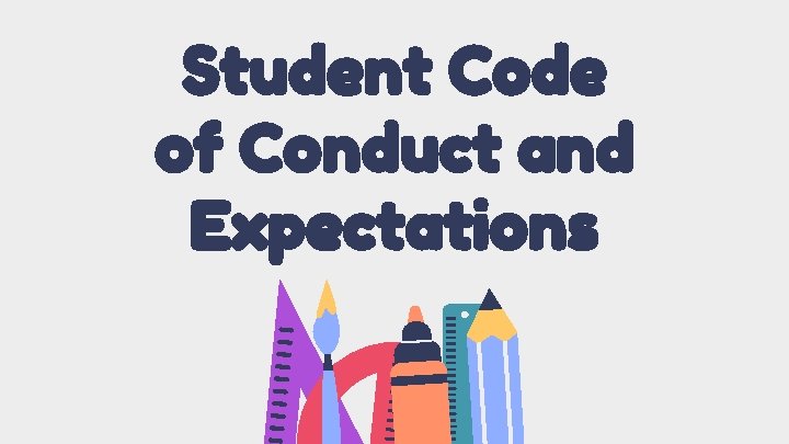 Student Code of Conduct and Expectations 