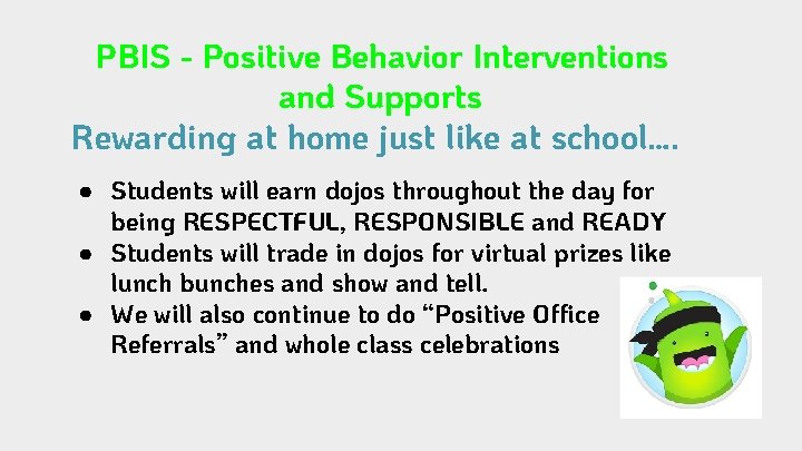 PBIS - Positive Behavior Interventions and Supports Rewarding at home just like at school….