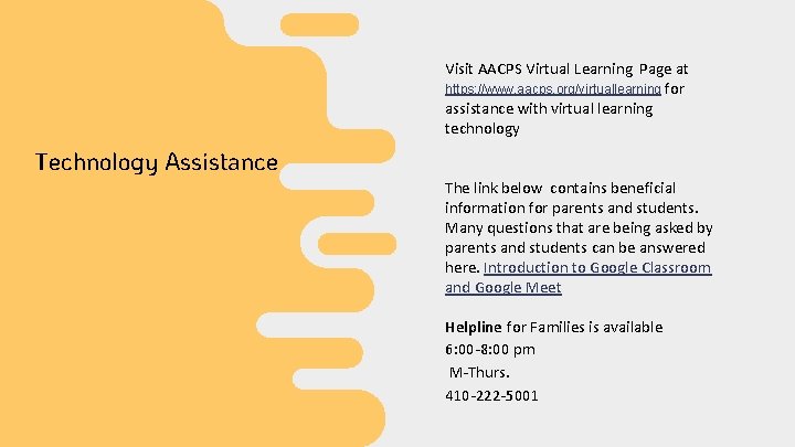 Visit AACPS Virtual Learning Page at https: //www. aacps. org/virtuallearning for assistance with virtual