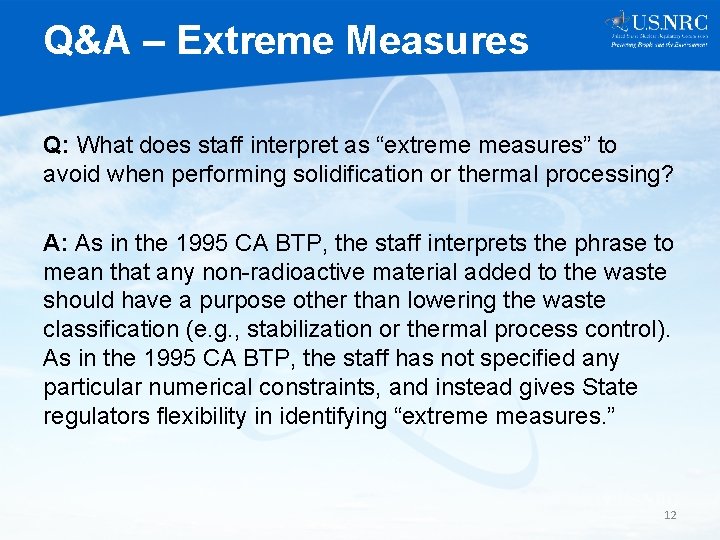 Q&A – Extreme Measures Q: What does staff interpret as “extreme measures” to avoid