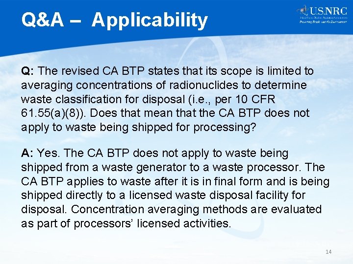 Q&A – Applicability Q: The revised CA BTP states that its scope is limited
