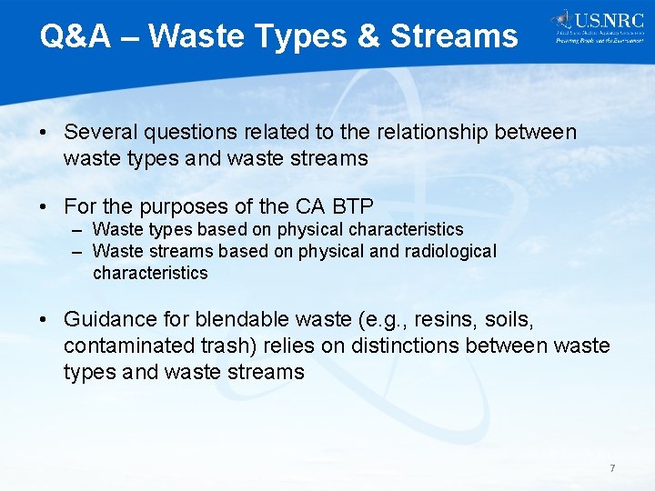 Q&A – Waste Types & Streams • Several questions related to the relationship between