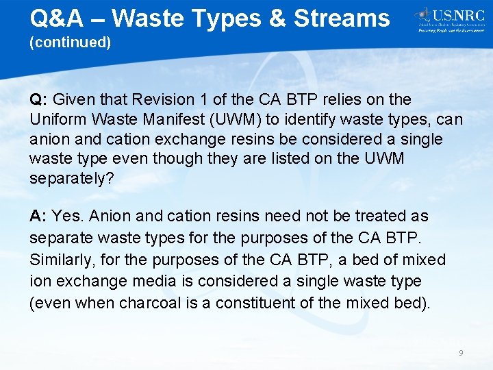 Q&A – Waste Types & Streams (continued) Q: Given that Revision 1 of the