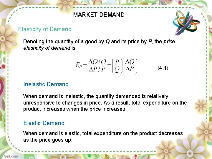 MARKET DEMAND Elasticity of Demand Denoting the quantity of a good by Q and