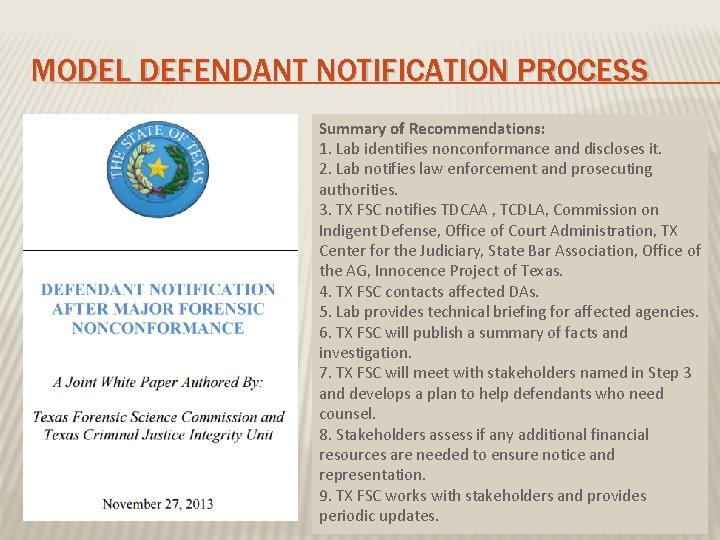 MODEL DEFENDANT NOTIFICATION PROCESS Summary of Recommendations: 1. Lab identifies nonconformance and discloses it.