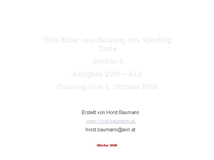 Eine Zusammenfassung des Sporting Code Sektion 3 Ausgabe 2001 – AL 6 Fassung vom