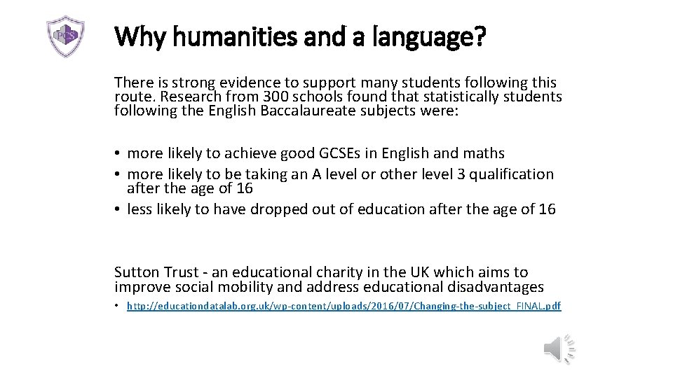 Why humanities and a language? There is strong evidence to support many students following Why humanities and a language? There is strong evidence to support many students following