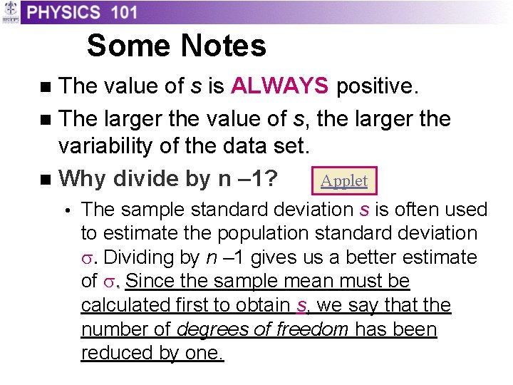 Some Notes The value of s is ALWAYS positive. n The larger the value Some Notes The value of s is ALWAYS positive. n The larger the value