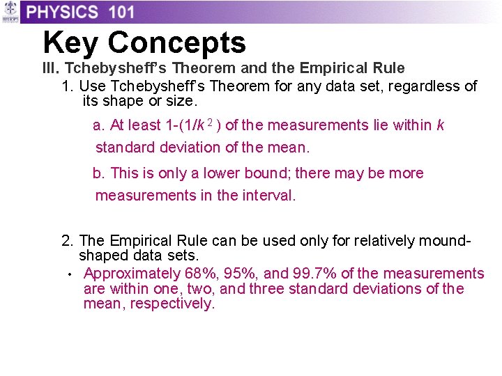 Key Concepts III. Tchebysheff’s Theorem and the Empirical Rule 1. Use Tchebysheff’s Theorem for Key Concepts III. Tchebysheff’s Theorem and the Empirical Rule 1. Use Tchebysheff’s Theorem for