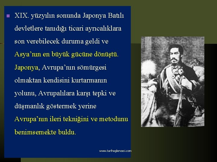 n XIX. yüzyılın sonunda Japonya Batılı devletlere tanıdığı ticari ayrıcalıklara son verebilecek duruma geldi