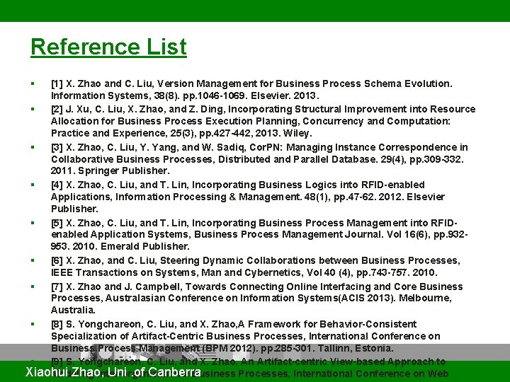 Reference List § [1] X. Zhao and C. Liu, Version Management for Business Process
