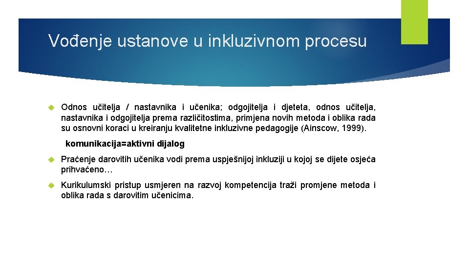 Vođenje ustanove u inkluzivnom procesu Odnos učitelja / nastavnika i učenika; odgojitelja i djeteta,