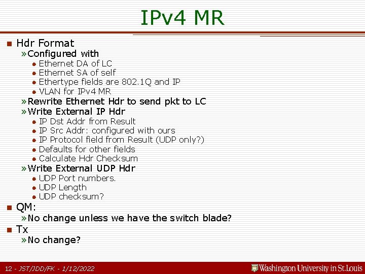 IPv 4 MR n Hdr Format » Configured with n n Ethernet DA of