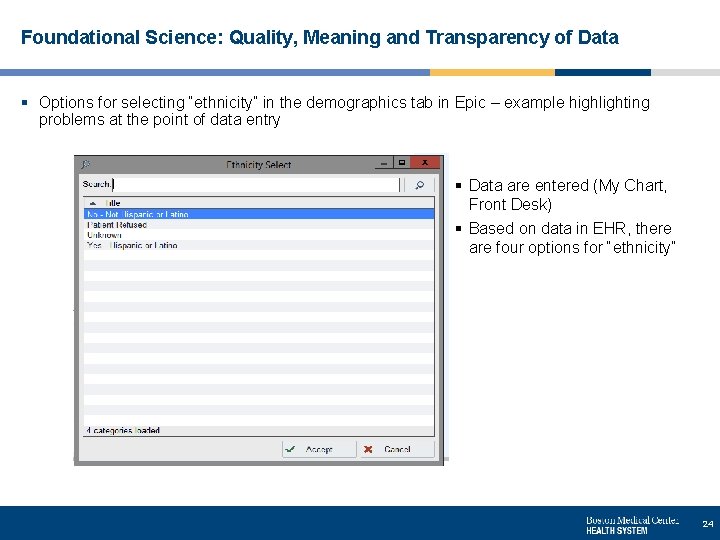 Foundational Science: Quality, Meaning and Transparency of Data § Options for selecting “ethnicity” in