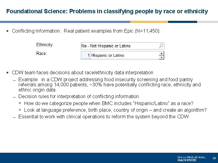 Foundational Science: Problems in classifying people by race or ethnicity § Conflicting Information. Real