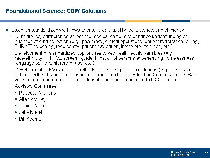 Foundational Science: CDW Solutions § Establish standardized workflows to ensure data quality, consistency, and