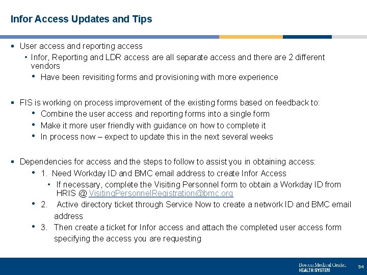 Infor Access Updates and Tips § User access and reporting access • Infor, Reporting