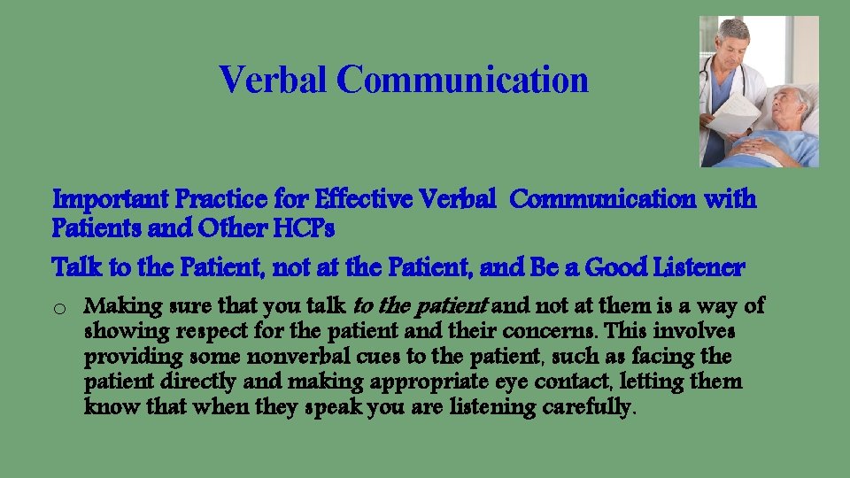 Verbal Communication Important Practice for Effective Verbal Communication with Patients and Other HCPs Talk