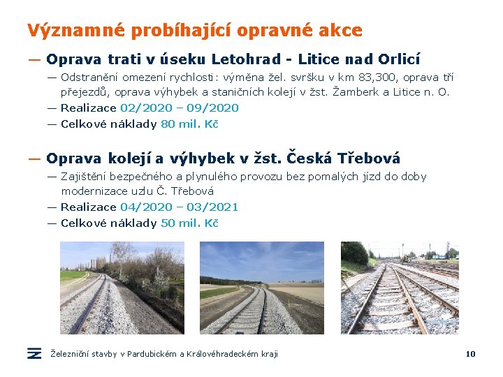 Významné probíhající opravné akce — Oprava trati v úseku Letohrad - Litice nad Orlicí
