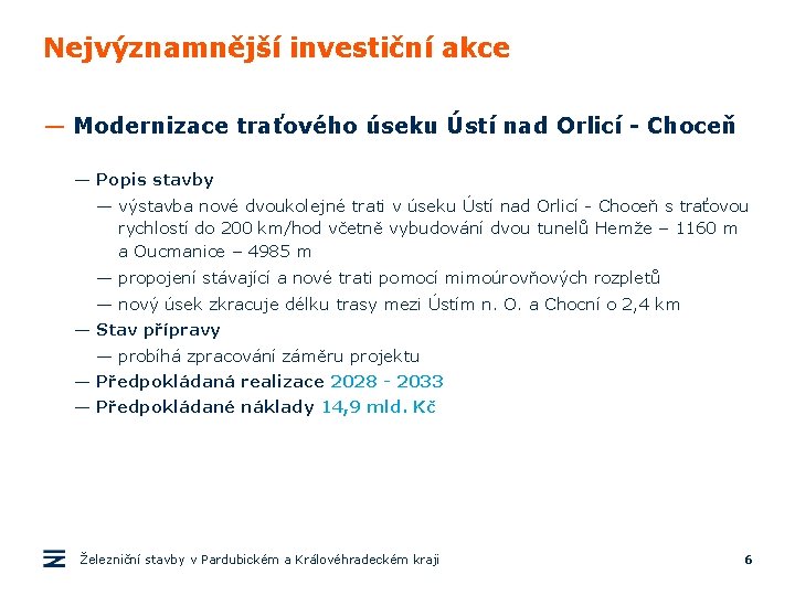 Nejvýznamnější investiční akce — Modernizace traťového úseku Ústí nad Orlicí - Choceň — Popis