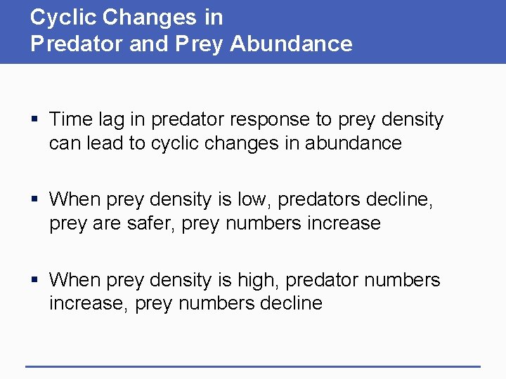 Cyclic Changes in Predator and Prey Abundance § Time lag in predator response to