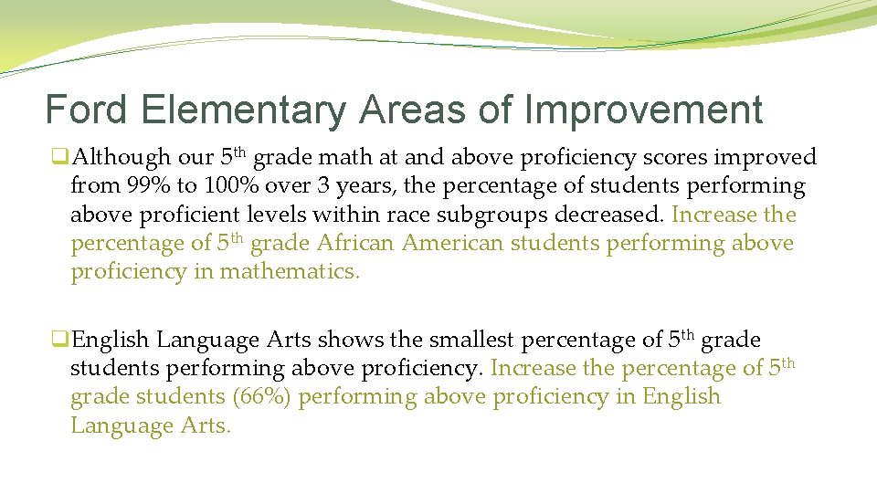 Ford Elementary Areas of Improvement q. Although our 5 th grade math at and