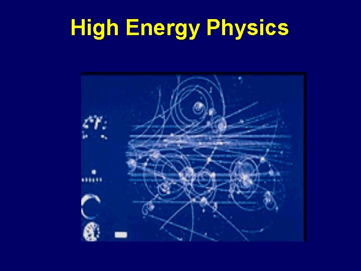 High Energy Physics 