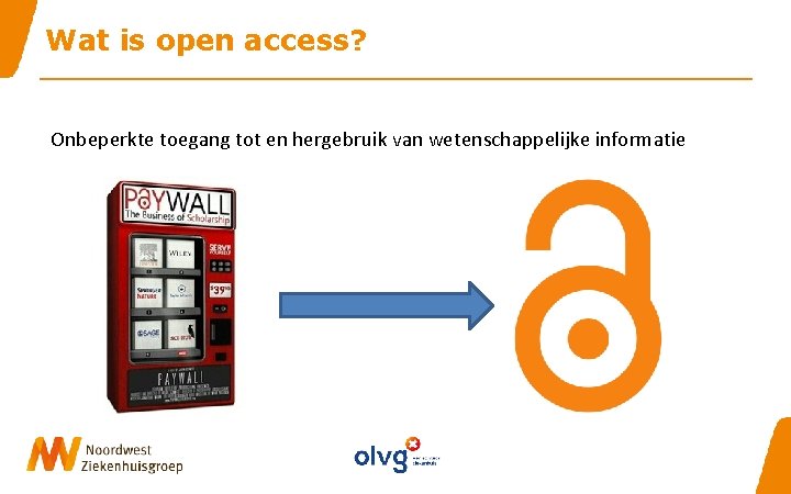 Wat is open access? Onbeperkte toegang tot en hergebruik van wetenschappelijke informatie 