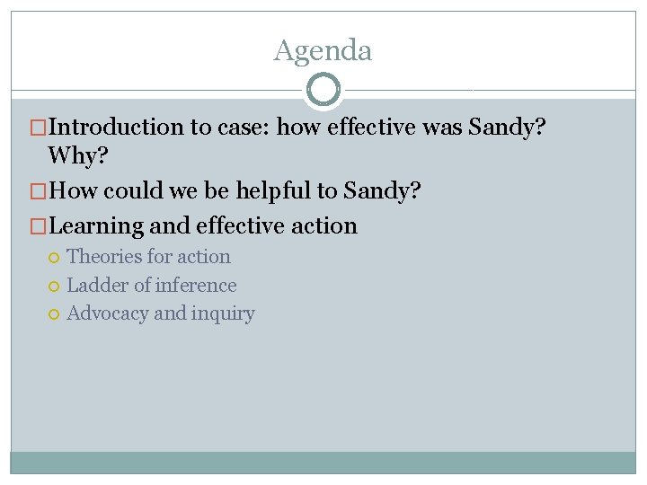 Agenda �Introduction to case: how effective was Sandy? Why? �How could we be helpful