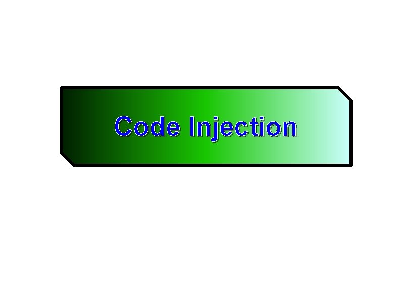 Code Injection 