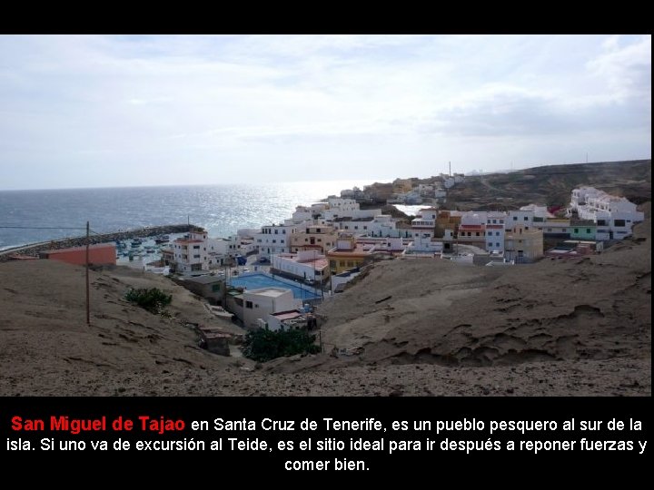 San Miguel de Tajao en Santa Cruz de Tenerife, es un pueblo pesquero al