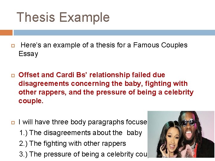 Thesis Example Here’s an example of a thesis for a Famous Couples Essay Offset