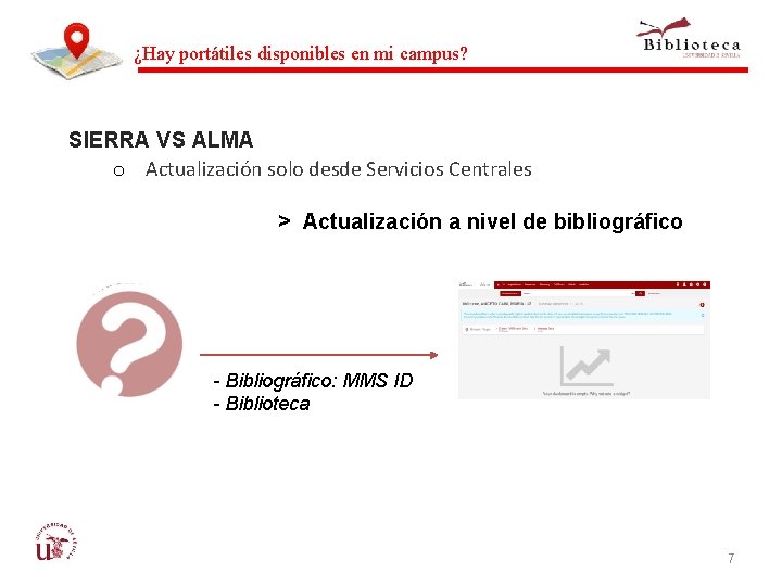 ¿Hay portátiles disponibles en mi campus? SIERRA VS ALMA o Actualización solo desde Servicios