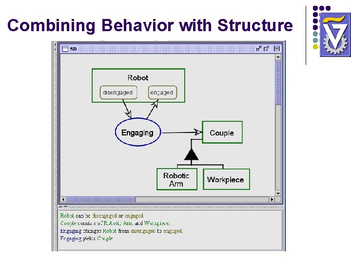 Combining Behavior with Structure Combining Behavior with Structure