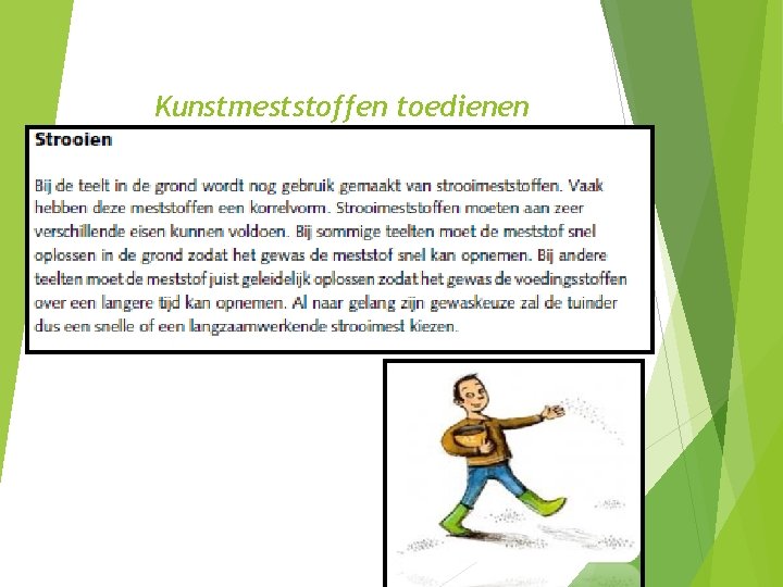 Kunstmeststoffen toedienen 