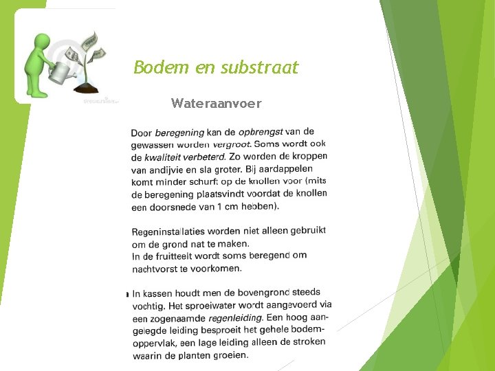 Bodem en substraat Wateraanvoer 